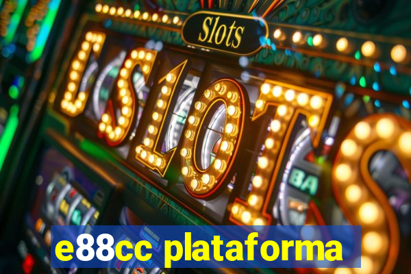 e88cc plataforma